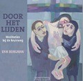 DOOR HET LIJDEN