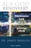 ALS GOD RENOVEERT GAAT VERDER DAN DE PAR - MALLON, JAMES - 9789492093967