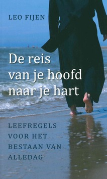 DE REIS VAN JE HOOFD NAAR JE HART - FIJEN, LEO - 9789492093974