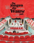 DE JONGEN DIE WAUW ZEI - BOSS, TODD - 9789492168429