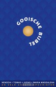 GOOISCHE BIJBEL
