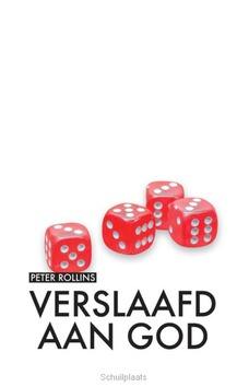 VERSLAAFD AAN GOD - ROLLINS, PETER - 9789492183514