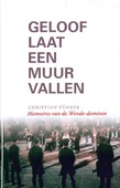 GELOOF LAAT EEN MUUR VALLEN