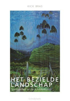 HET BEZIELDE LANDSCHAP - BRAS, KICK - 9789492183842