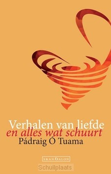 VERHALEN VAN LIEFDE EN ALLES WAT SCHUURT - TUAMA, PADRAIG O - 9789492183880