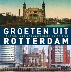 GROETEN UIT ROTTERDAM - MULDER, ROBERT - 9789492190475