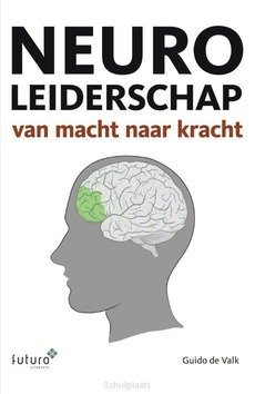 NEUROLEIDERSCHAP - VALK, GUIDO DE - 9789492221209