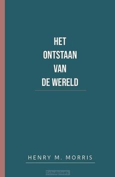 ONTSTAAN VAN DE WERELD - MORRIS, HENRY M. - 9789492234810