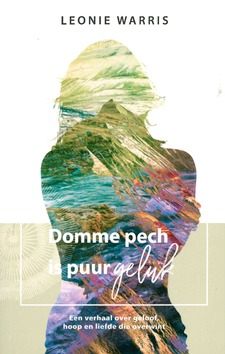 DOMME PECH IS PUUR GELUK - WARRIS, LEONIE - 9789492408747