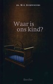WAAR IS ONS KIND