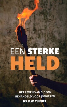 STERKE HELD - TUINIER, DS. D.W. - 9789492433923