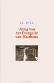 UITLEG VAN HET EVANGELIE VAN MATTHEUS - RYLE, J.C. - 9789492433947