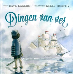 DINGEN VAN VER - EGGERS, DAVE - 9789492600387