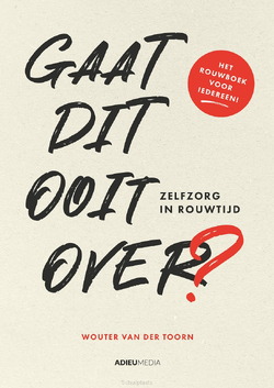 GAAT DIT OOIT OVER? - TOORN, WOUTER VAN DER - 9789492688095