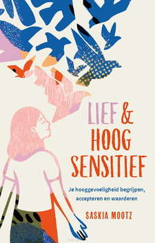 LIEF & HOOGSENSITIEF - MOOTZ, SASKIA - 9789492688118