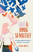 LIEF & HOOGSENSITIEF