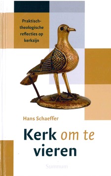 KERK OM TE VIEREN - SCHAEFFER, HANS - 9789492701077