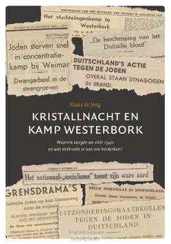 KRISTALLNACHT EN KAMP WESTERBORK ING - JONG, KLAAS DE - 9789492818003