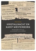 KRISTALLNACHT EN KAMP WESTERBORK ING