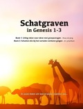 SCHATGRAVEN IN GENESIS 1-3