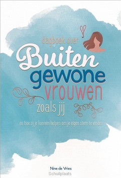 DAGBOEK OVER BUITENGEWONE VROUWEN ZOALS - VRIES, NINE DE; DUENK, ERICA - 9789492831033