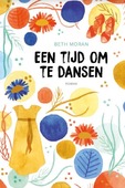 EEN TIJD OM TE DANSEN - MORAN, BETH - 9789492831149