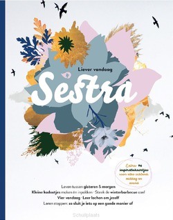 SESTRA MAGAZINE LIEVER VANDAAG - NAJAAR 2019 - 9789492831354