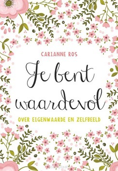 JE BENT WAARDEVOL - ROS, CARIANNE - 9789492831545