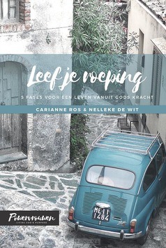 LEEF JE ROEPING - ROS, CARIANNE; WIT, NELLEKE DE - 9789492831552