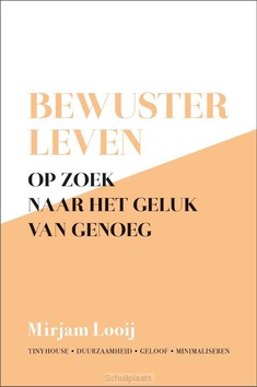 BEWUSTER LEVEN - LOOIJ, MIRJAM - 9789492831644