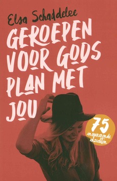 GEROEPEN VOOR GODS PLAN MET JOU - SCHADDELEE, ELSA - 9789492831767