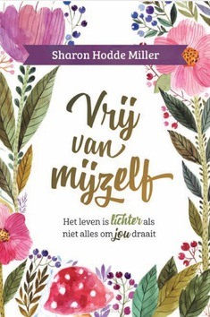 VRIJ VAN MIJZELF - HODDE MILLER, SHARON - 9789492831798