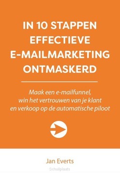 IN 10 STAPPEN EFFECTIEVE E-MAILMARKETING - EVERTS, JAN - 9789492926678