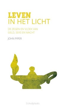 LEVEN IN HET LICHT - PIPER, JOHN - 9789492941336