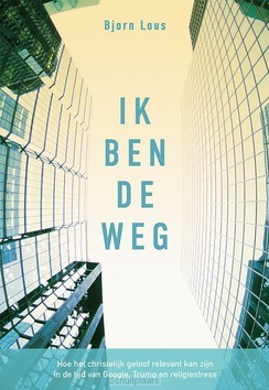IK BEN DE WEG - LOUS, BJORN - 9789492959690