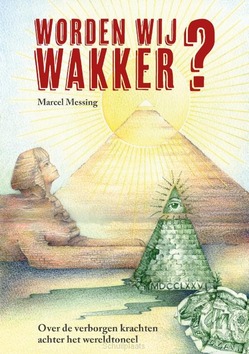 WORDEN WIJ WAKKER? - MESSING, MARCEL - 9789493071780