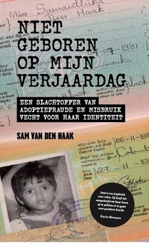 NIET GEBOREN OP MIJN VERJAARDAG - VAN DEN HAAK, SAM - 9789493089846