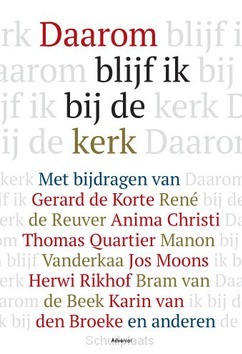 DAAROM BLIJF IK BIJ DE KERK - 9789493161290