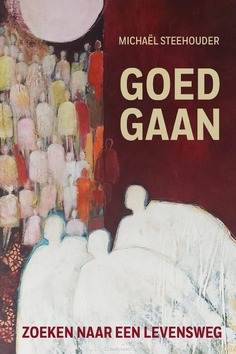 GOED GAAN - STEEHOUDER, MICHAEL - 9789493198890