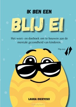 IK BEN EEN BLIJ EI - DIERYCKX, LAURA - 9789493200227