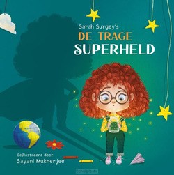 DE TRAGE SUPERHELD - SURGEY, SARAH - 9789493200524