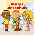 NAAR HET ZIEKENHUIS - BOER, MICHEL DE - 9789493200562
