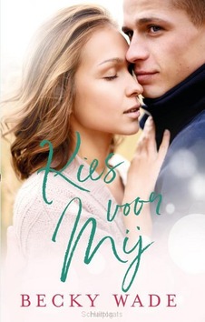 KIES VOOR MIJ - WADE, BECKY - 9789493208650