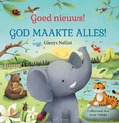 GOED NIEUWS! GOD MAAKTE ALLES GENIET - NELLIST, GLENYS - 9789493208827