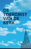 DE TOEKOMST VAN DE KERK