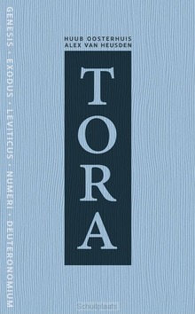 TORA DE VIJF BOEKEN VAN MOZES - OOSTERHUIS, HUUB, HEUSDEN, ALEX VAN - 9789493220775