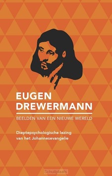 BEELDEN VAN EEN NIEUWE WERELD - DREWERMANN, EUGEN - 9789493220904