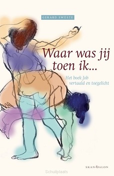 WAAR WAS JIJ TOEN IK ... - SWÜSTE, GERARD - 9789493220928
