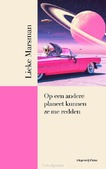 OP EEN ANDERE PLANEET KUNNEN ZE ME REDDE