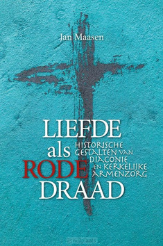 LIEFDE ALS RODE DRAAD - MAASEN, JAN - 9789493279209